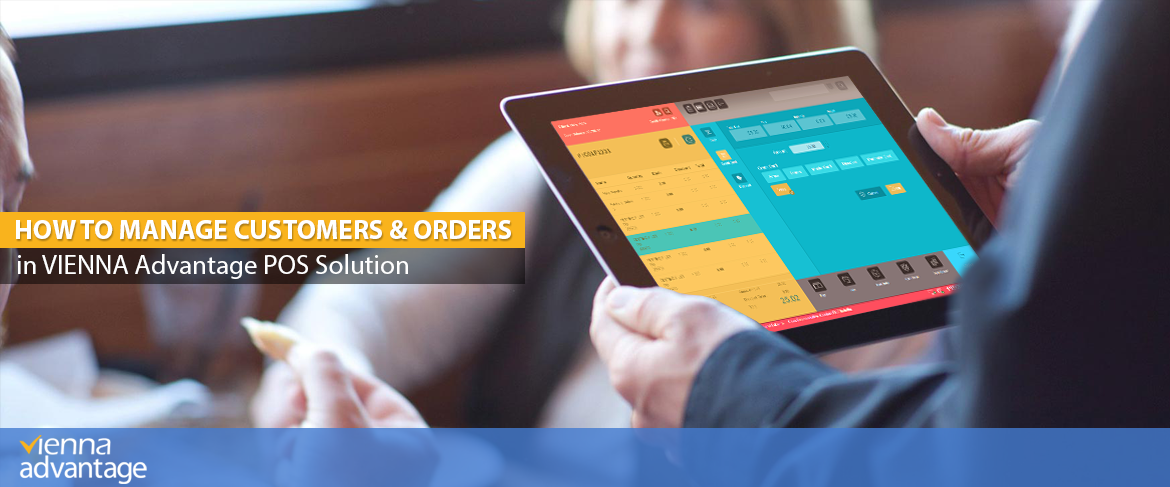Customer-and-Order-Section-Explained-VIENNA-Advantage-POS-System