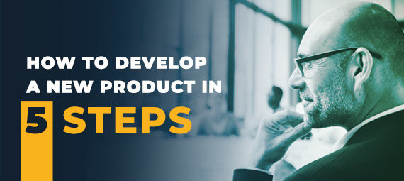 How-to-develop-a-New-Product-in-5-steps
